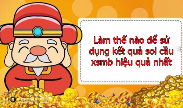 Soi cầu XSMB là gì? Dự đoán cầu lô xsmb hôm nay