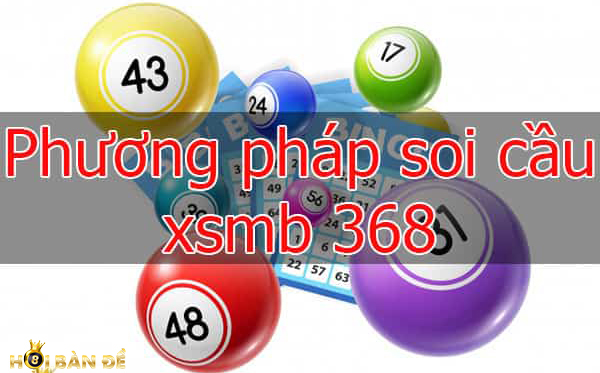 Soi cầu XSMB - Các phương pháp soi cầu lô xsmb chuẩn nhất