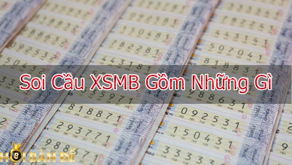 Soi cầu XSMB - Các phương pháp soi cầu lô xsmb chuẩn nhất