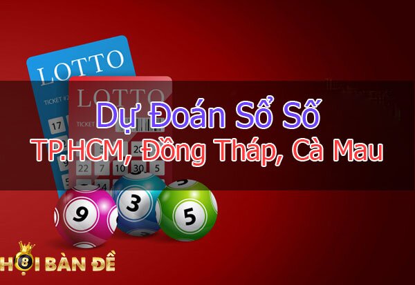 du-doan-xo-so-tp-hcm-dong-thap-ca-mau