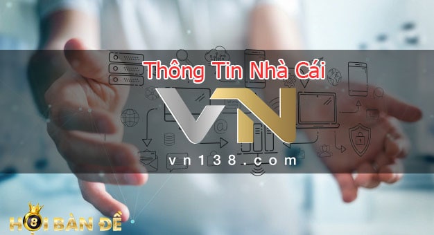 Nhà Cái VN138 Trang Cá Cược Trực Tuyến Dễ Dàng Nhất 2020