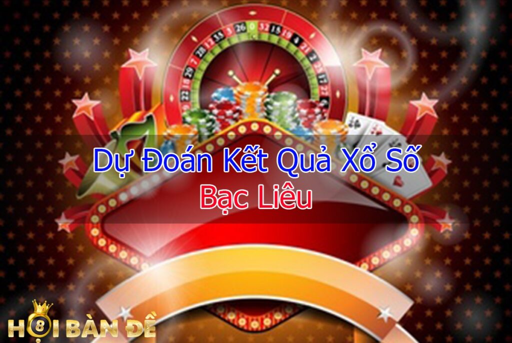 Dự Đoán XSBL - Soi Cầu Bạc Liêu