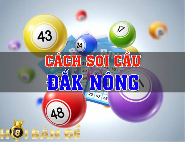 Cách soi cầu Đắk Nông