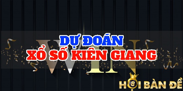 Dự Đoán Xổ Số Kiên Giang Chính Xác