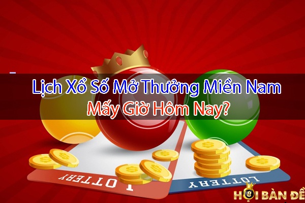 Lịch Mở Thưởng Xổ Số