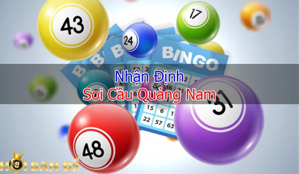 nhan-dinh-soi-cau-quang-nam