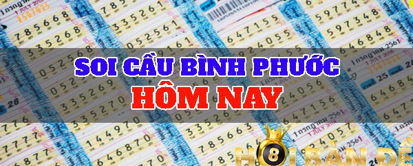 Soi Cầu Bình Phước - Dự đoán xổ số Bình Phước