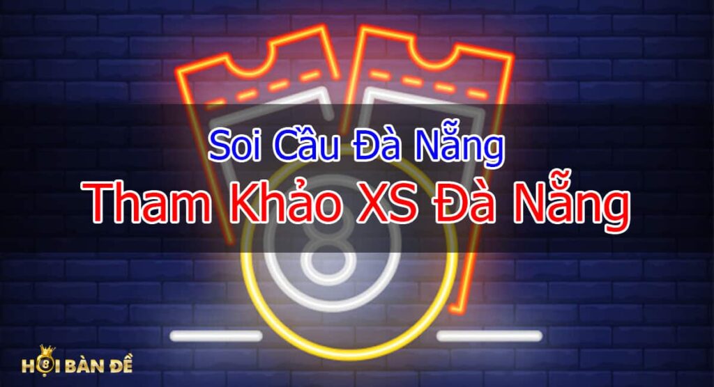 soi-cau-da-dang-tham-khao-xs-da-nang