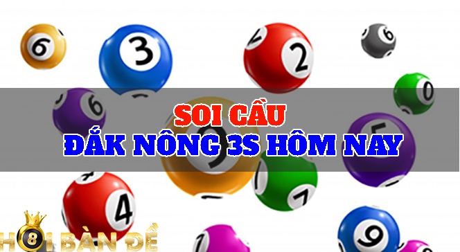 Soi cầu Đắk Nông 3s hôm nay