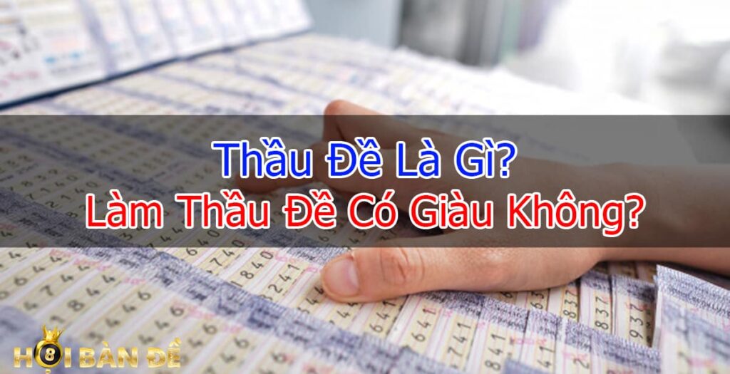 thau-de-la-gi-5-kinh-nghiem-lam-thau-de