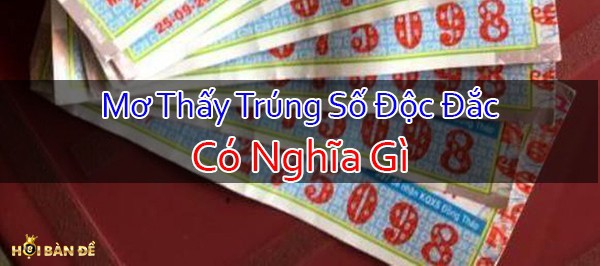 Nam-Mo-Thay-Trung-So-Doc-Dac-Danh-Con-Gi-Mo-Thay-Trung-So-De