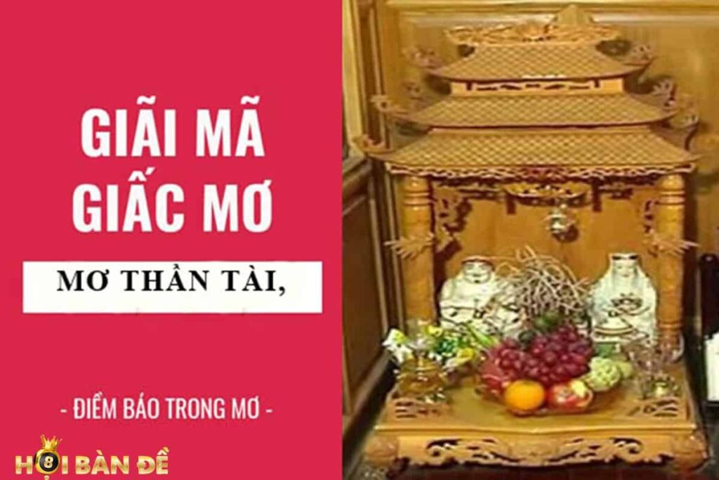 Mơ Thấy Thần Tài Đánh Con Gì? Tài Lộc May Mắn