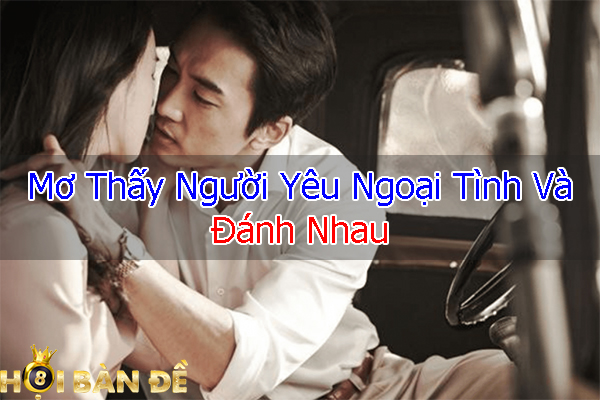 mo-thay-nguoi-yeu-ngoai-tinh-va-danh-nhau