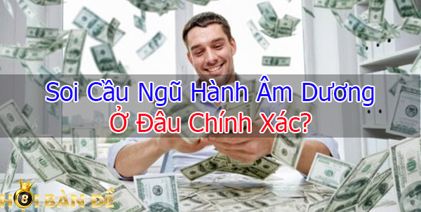 Soi Cầu Ngũ Hành Chuẩn Xác Nhất [Triết Học Lô Đề]