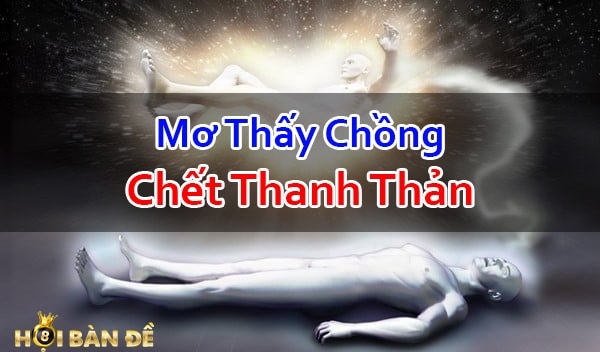 Nam-Mo-Thay-Chong-Chet-La-Diem-Gi-Danh-Con-Gi-Chac-Trung