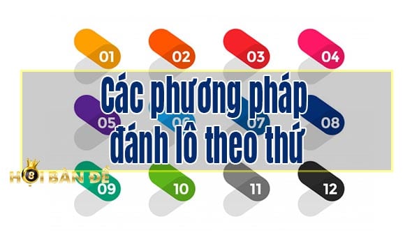 Cách Đánh Lô Theo Thứ Trong Tuần Cực Hiệu Quả