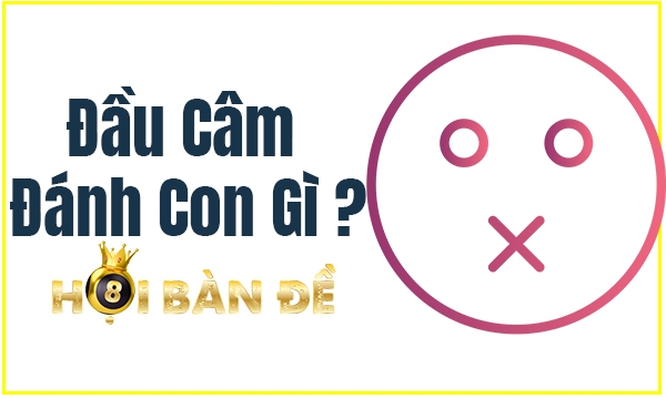 Đầu Đít Câm Đánh Lô Gì? Kinh Nghiệm Đánh Lô Đầu Câm