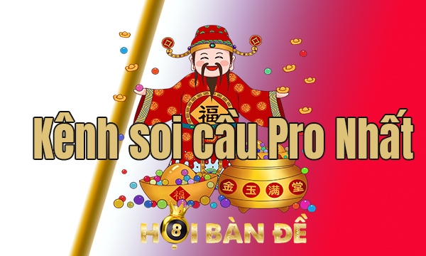 Soi Cầu Pro May Mắn Cho Anh Em Hôm Nay