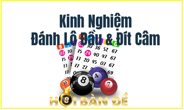 Đầu Đít Câm Đánh Lô Gì? Kinh Nghiệm Đánh Lô Đầu Câm