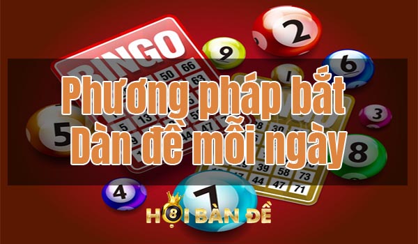 Phương Pháp Bắt Lô Theo Ngày và Kinh Nghiệm Cần Biết