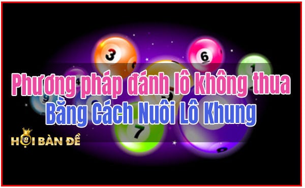 Phương Pháp Đánh Lô Không Thua (cập nhật 2021)