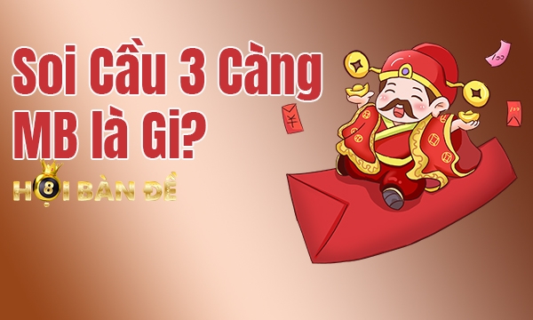 Soi Cầu 3 Càng MB