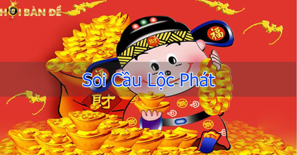 soi-cau-loc-phat