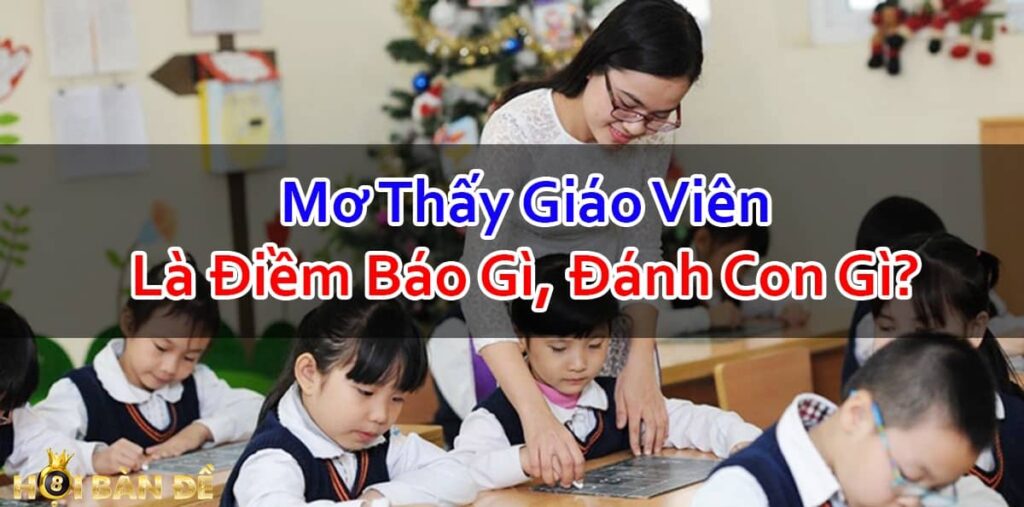 Nam-Mo-Thay-Giao-Vien-Danh-So-Gi-Trung-Lon