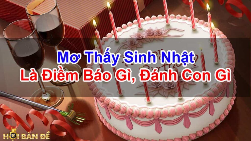 Nam-Mo-Thay-Sinh-Nhat-Danh-Con-Gi-Trung-Lon