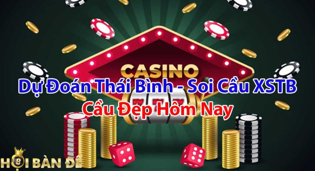 Soi cầu Thái Bình - Dự đoán XSTB Cầu Đẹp Hôm Nay