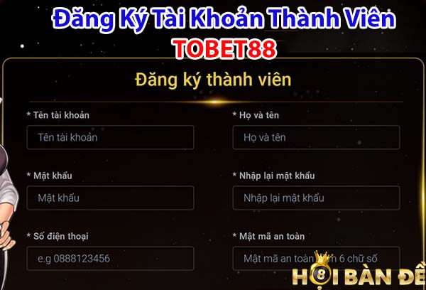 Đăng ký tài khoản thành viên TOBET88