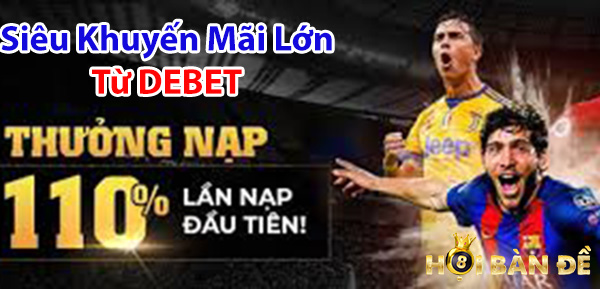 Siêu khuyến mãi lớn từ DEBET