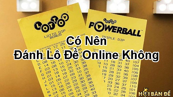 Nha cai lo de online Hoi Ban De danh gia uy tin