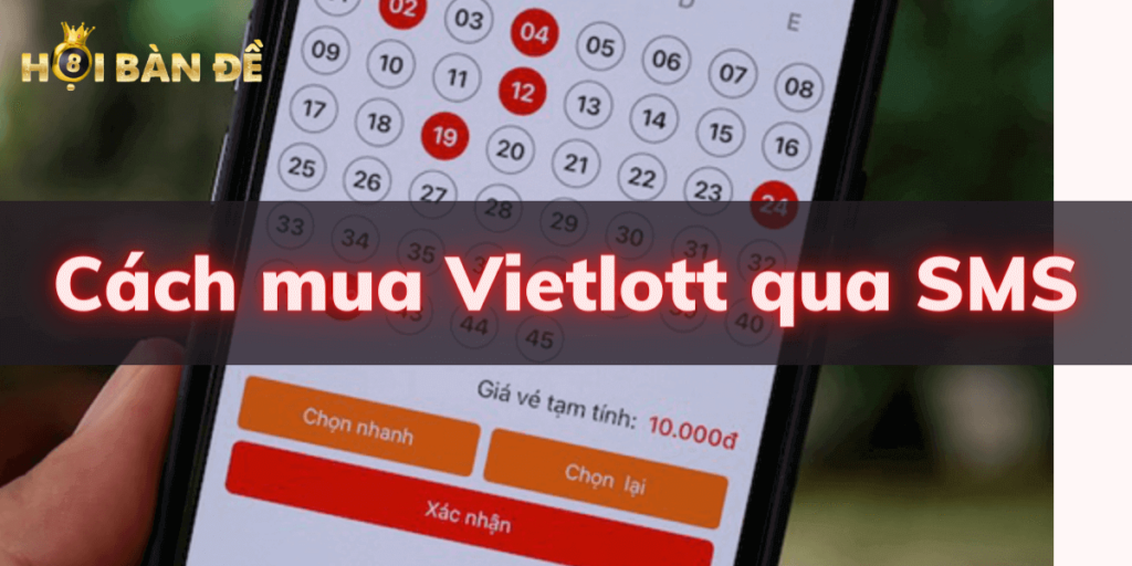 Hướng Dẫn Cách Mua Vietlott Qua SMS Viettel, Mobifone...