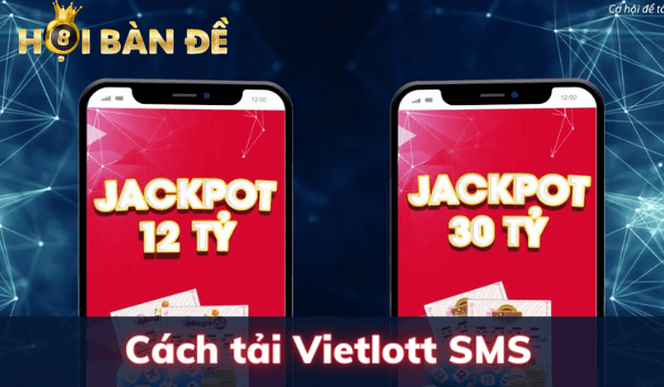 Hướng dẫn cách tải Vietlott SMS