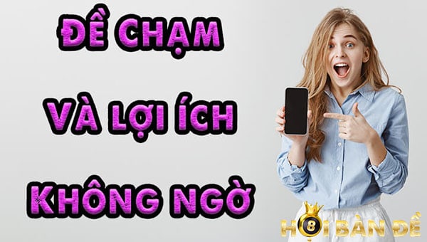 Cách đánh chạm đề ăn lớn