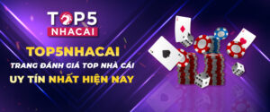 Nhà Cái Uy Tín Top5nhacai | Trang Đánh Giá Nhà Cái Uy Tín